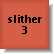 Slither 3